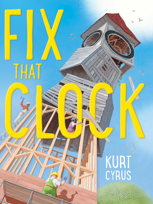 Title details for Fix That Clock by Kurt Cyrus - Available